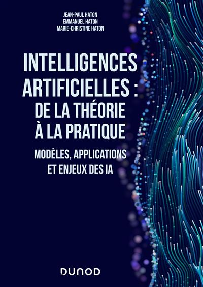 Meilleur livre sur intelligence artificielle - intelligences artificielles de la théorie à la pratique